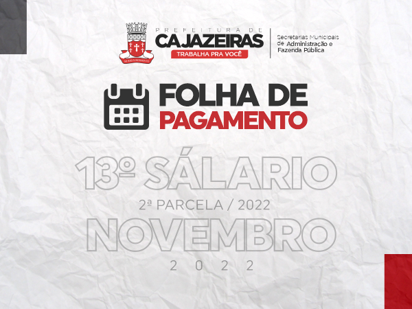 Duas folhas: Prefeitura de Cajazeiras anuncia pagamento de 13º e novembro