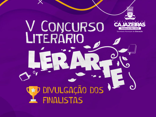 Educação de Cajazeiras anuncia finalistas do V Concurso LERARTE
