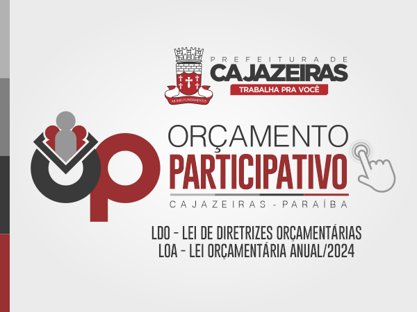 Participação popular: Prefeitura de Cajazeiras lança consulta pública para definição de Orçamento