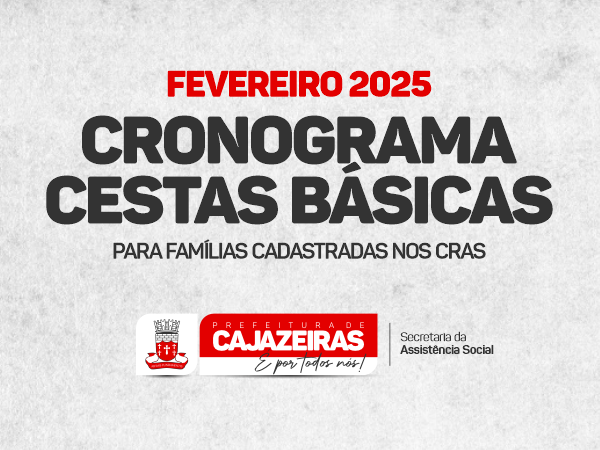 Assistência social: Prefeitura de Cajazeiras entrega cestas básicas a famílias cadastradas nos CRAS nos dias 24 e 25