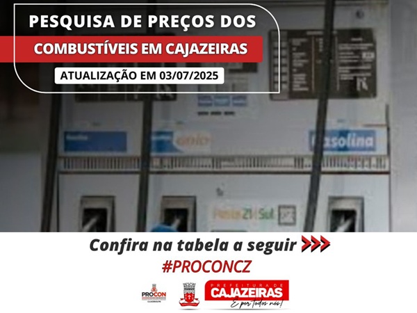 Pesquisa do Procon aponta variação nos preços de combustíveis em Cajazeiras; confira os dados