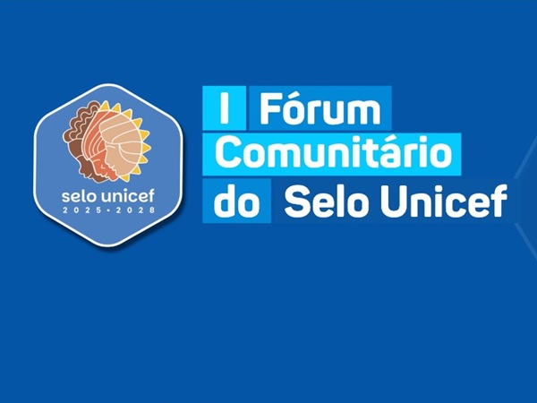 Prefeitura de Cajazeiras vai realizar o 1º Fórum Comunitário do Selo UNICEF
