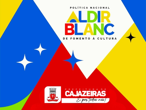 Prefeitura de Cajazeiras já tem recursos disponíveis para Lei Aldir Blanc; editais devem ser publicados em breve