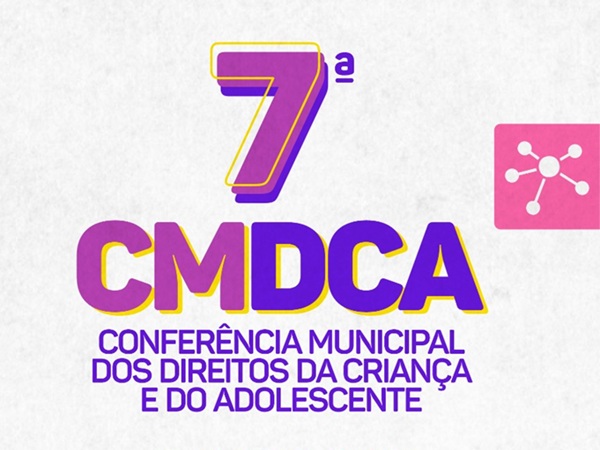 Cajazeiras promove 7ª Conferência Municipal para fortalecer os direitos de crianças e adolescentes