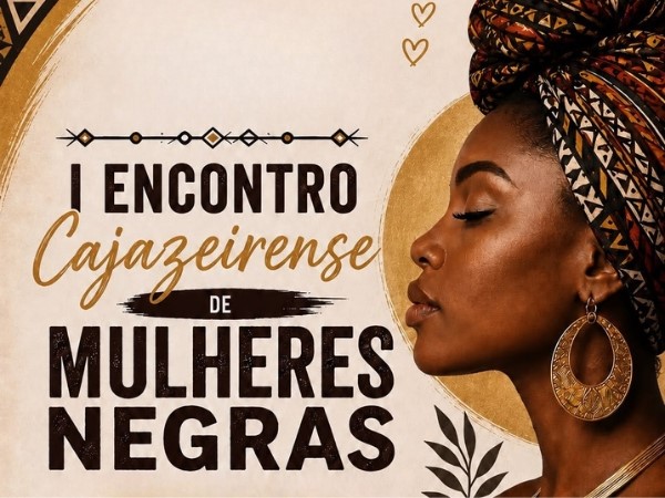 Cajazeiras realiza I Encontro das Mulheres Negras neste sábado (25)